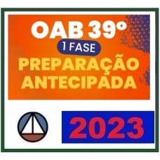 1ª Fase OAB XXXIX 39º - Preparação Antecipada (CERS 2023) (Ordem dos Advogados do Brasil)